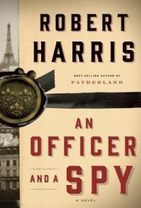 Graphic image of the Book cover for An Officer and a Spy by Robert Harris