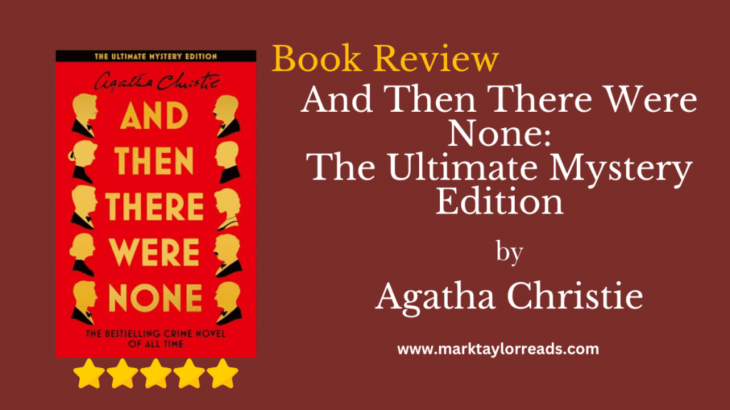 And Then There Were None: The Ultimate Mystery Edition by agatha Christie blog title