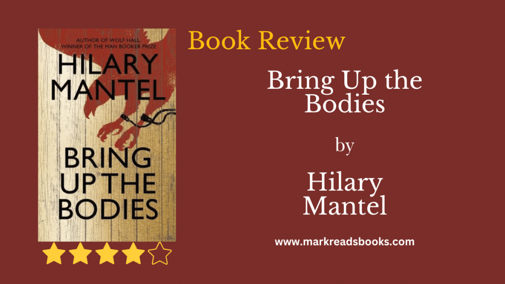 Bring Up the Bodies by Hilary Mantel blog title graphic