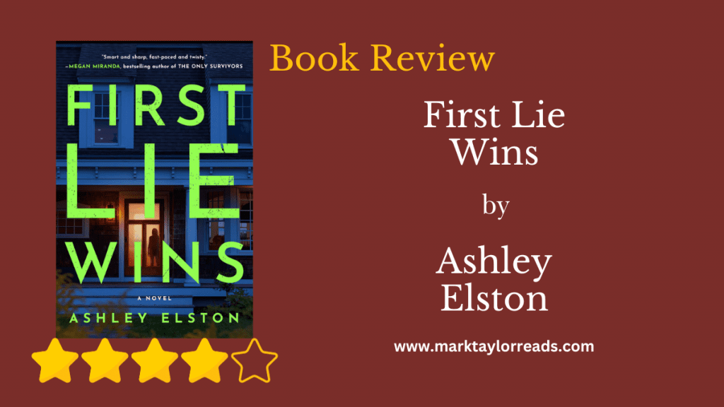 First Lie Wins by Ashley Elston blog graphic