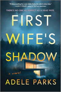 First Wife's Shadow by Adele Parks Book cover
