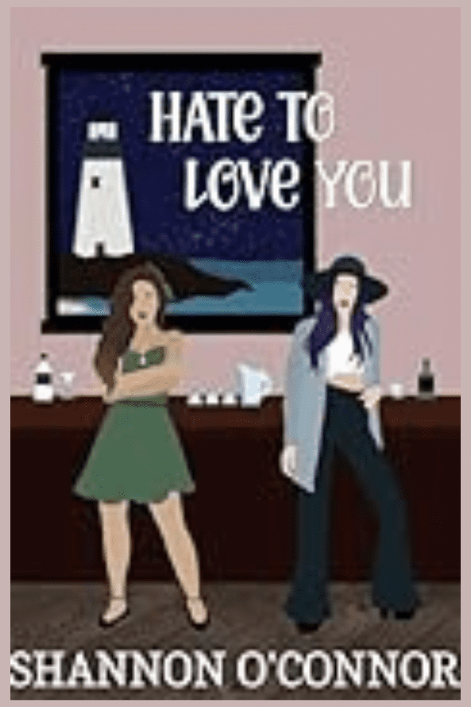 A graphic Hate to Love You by Shannon O'Connor book cover