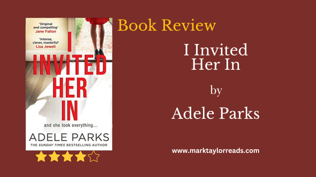 I Invited her in by Adele parks blog Title graphic