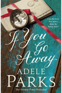 If You Go Away by Adele Parks Book cover