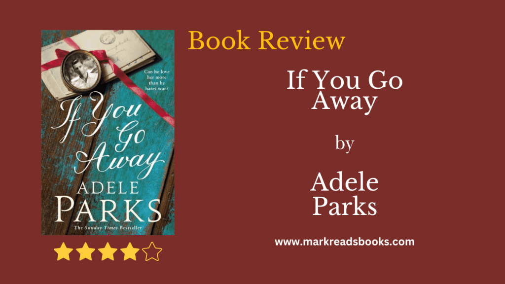 If You Go Away by Adele Parks wb blog title graphic
