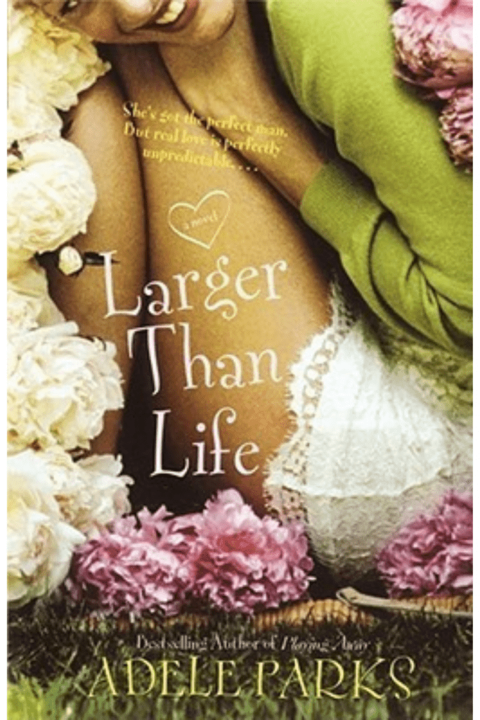 Larger Than Life by Adele Parks Book cover pin