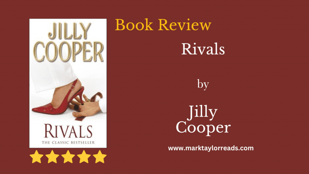 Graphic for blog post review of a Pinterest pin graphic for Rivals by Jilly Cooper Rutshire Chronicles book 2