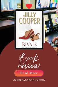 a Pinterest pin graphic for Rivals by Jilly Cooper Rutshire Chronicles book 2