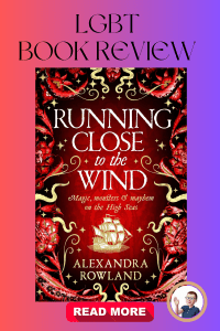graphic of Running Close to the Wind  BY Alexandra Rowland suitable for Pinterest