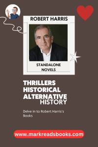 Pinterest pin Graphic for all Standalone Books By Robert Harris 