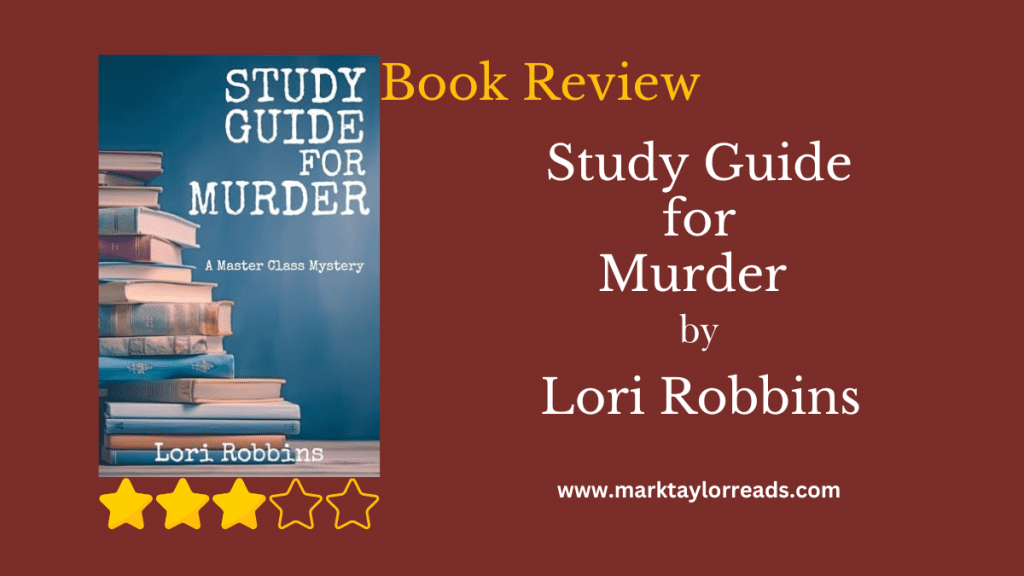 Study Guide for Murder by Lori Robbins blog title graphic