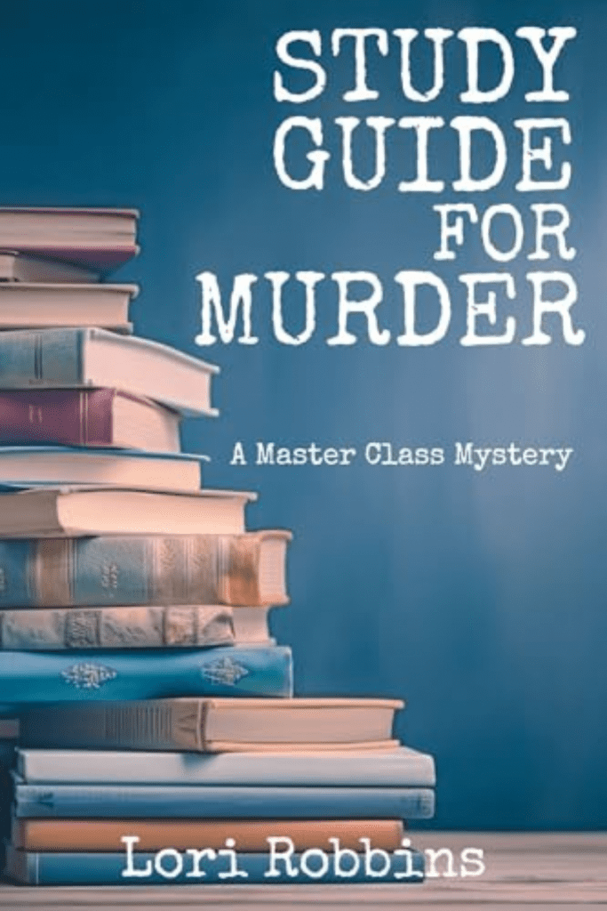 a picture of the book cover of Study Guide for Murder
by Lori Robbins suitable for Pinterest