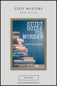 A Sky blue back ground back ground with a picture of Study Guide for Murder
by Lori Robbins
suitable for Pinterest pin