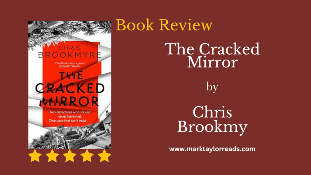The Cracked Mirror by Chris Brookmyre Review blog graphic title