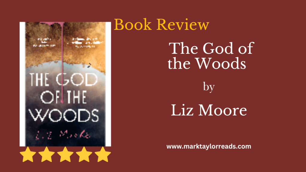 The God of the Woods by Liz Moore title blog graphic