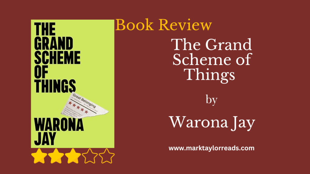 The Grand Scheme of Things by Warona Jay blog post grphic