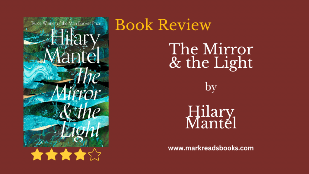 The Mirror & the Light by Hilary Mantel blog Title graphic