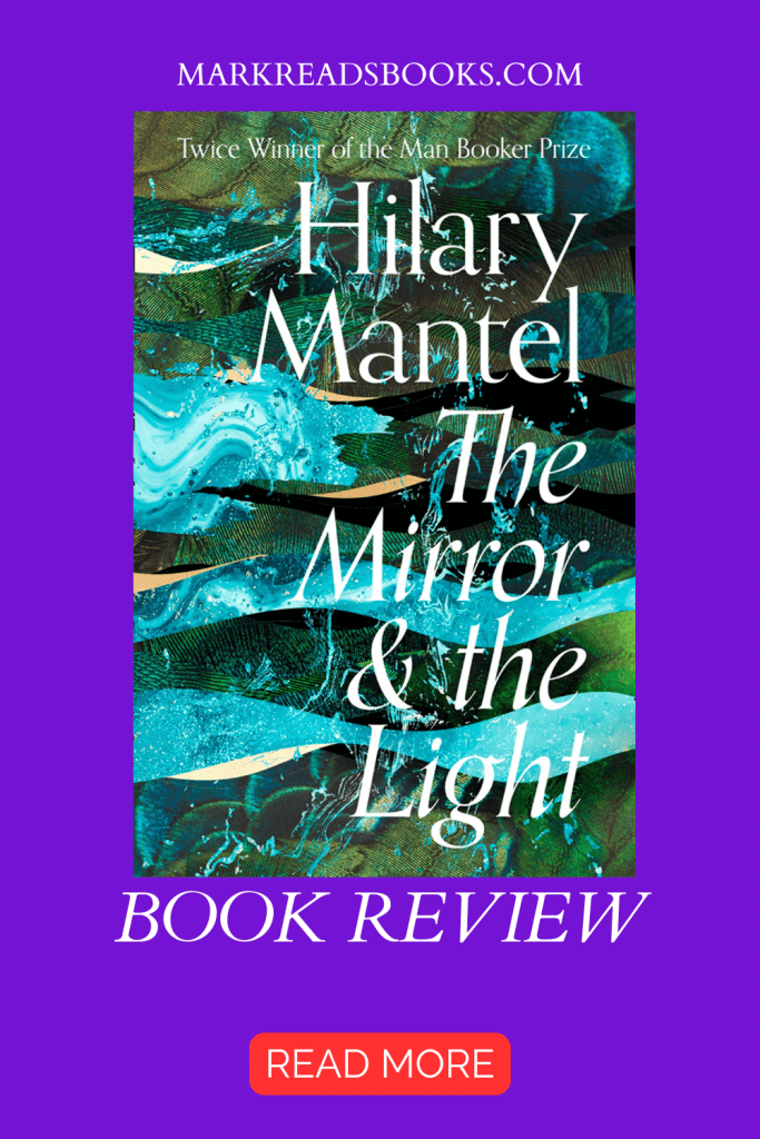 Graphic for The Mirror & the Light by Hilary Mantel suitable for Pinterest