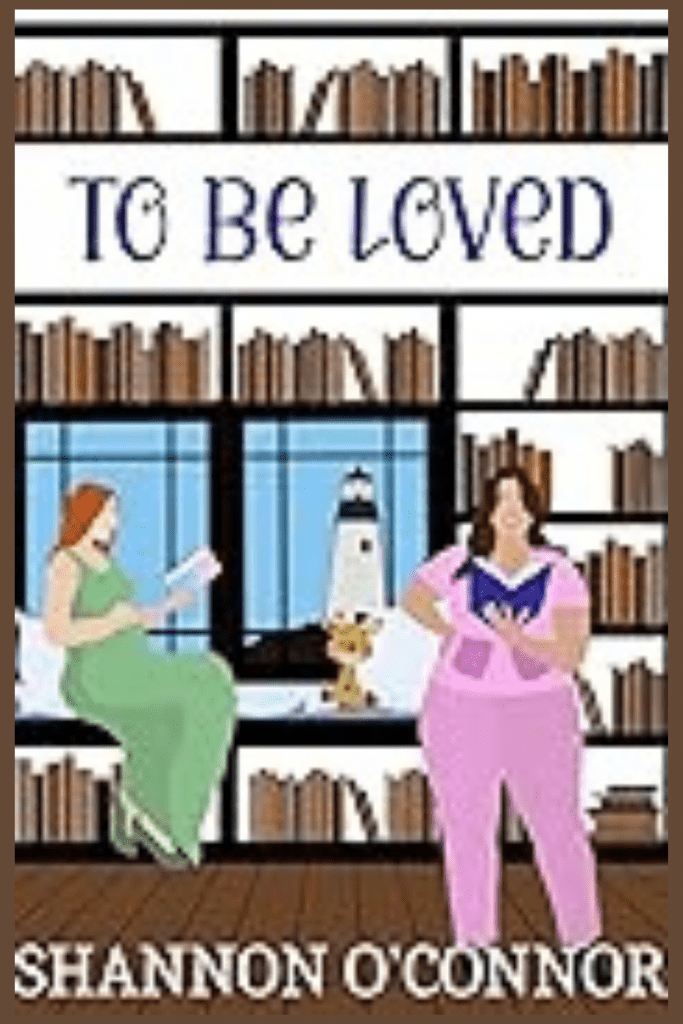 Graphic of To Be Loved by Shannon O'Connor book cover suitable for pinterest