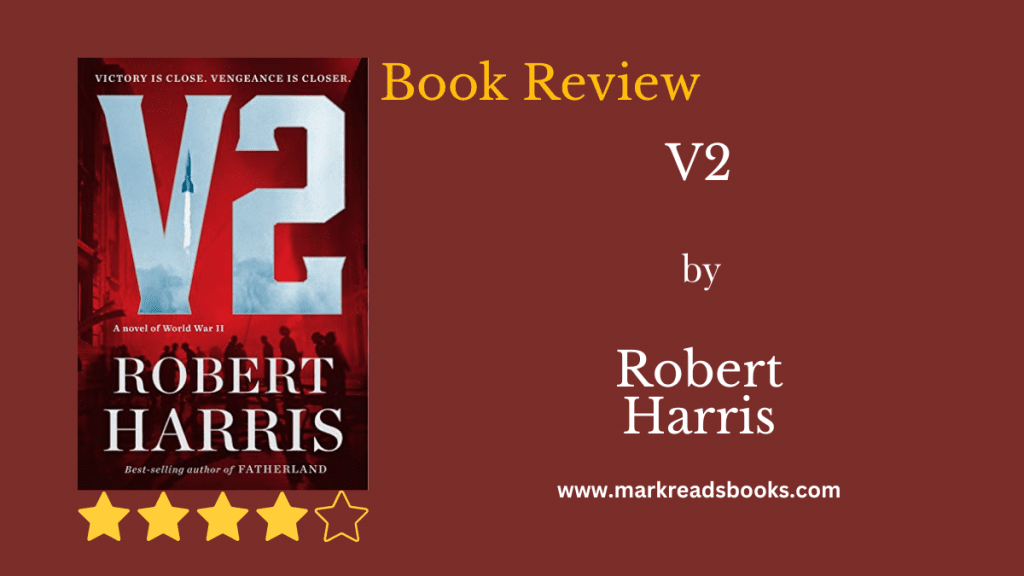 V2 by Robert Harris blog title graphic
