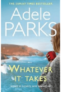Whatever it Takes by Adele Parks Book cover