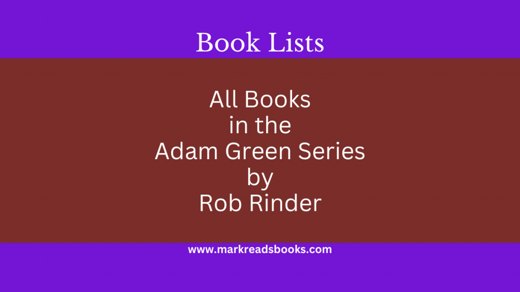All Books in the Adam Green Series by Rob Rinder Graphic blog post title