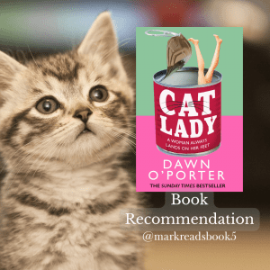 Graphic The Cat Lady by Dawn O'Porter suitable for a Instagram post