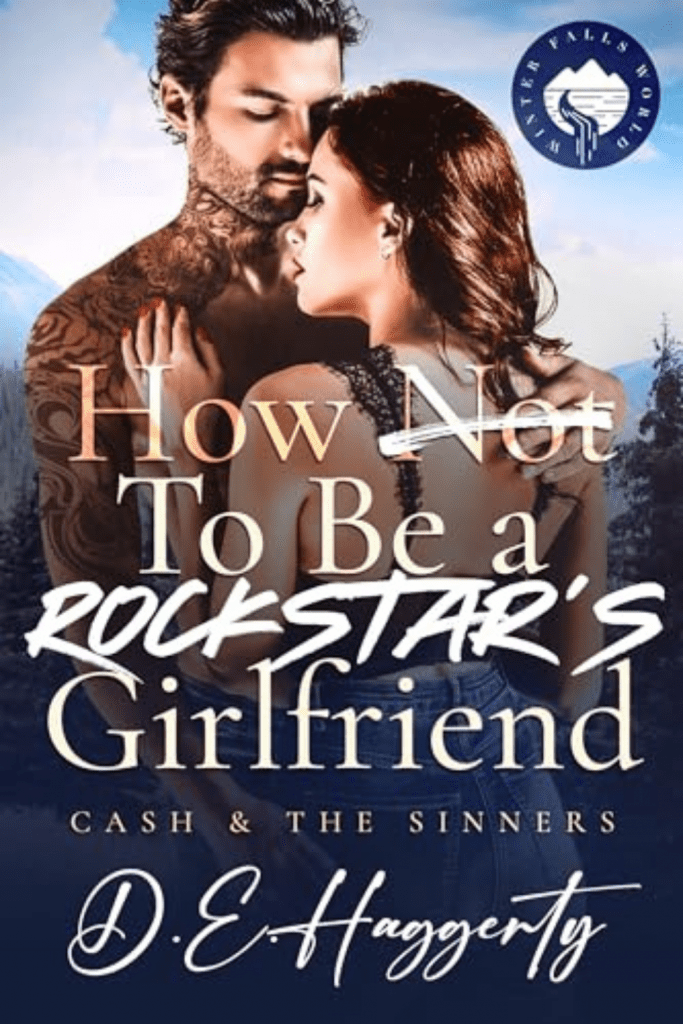 Graphic of How a Rockstar's Girlfriend by D.E. Haggerty book cover suitable for Pinterest