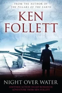 Graphic for Night Over Water Ken Follett Book cover Pinterest pin