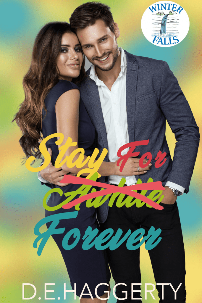 Graphic of Stay forever by D.E. Haggerty book cover suitable for Pinterest