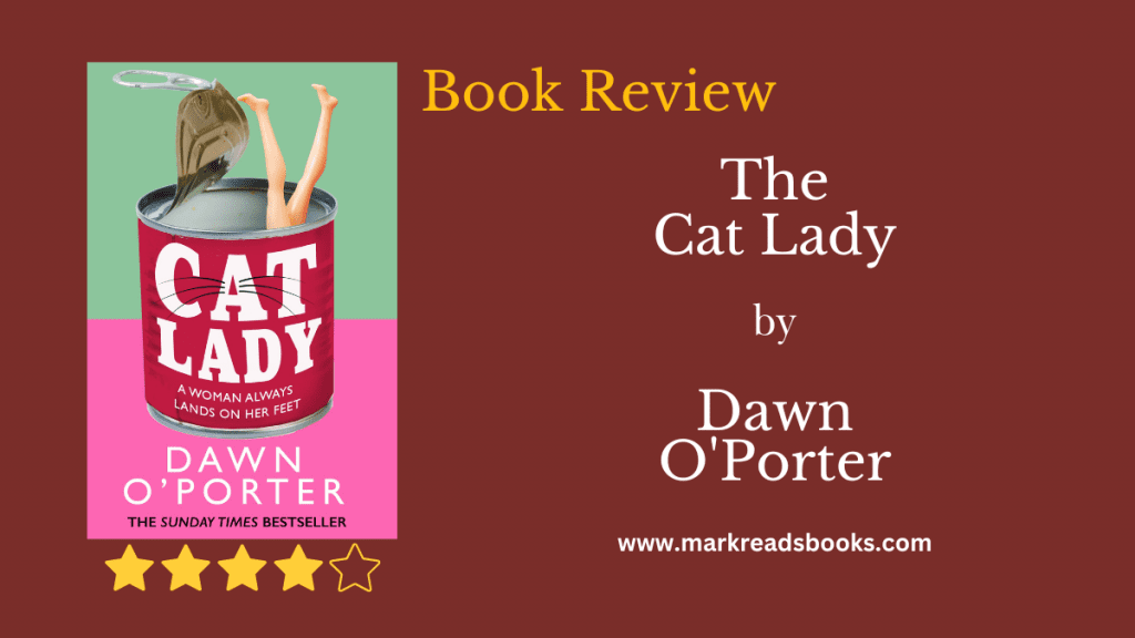 The Cat Lady by Dawn O'Porter blog Title graphic
