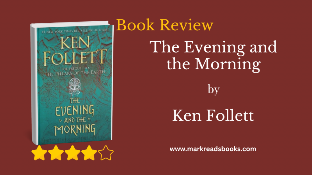 The Evening and the Morning by Ken Follett blog title graphic