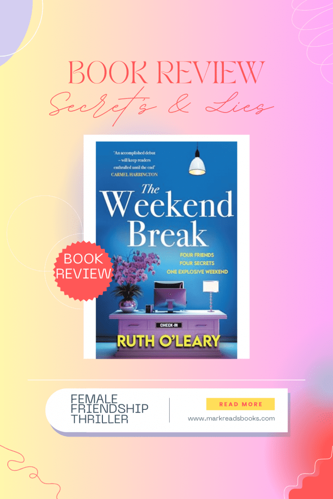 Graphic of The Weekend Break by Ruth O'Leary book cover suitable for Pinterest