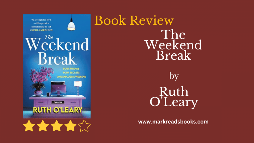 The Weekend Break by Ruth O'Leary book graphic blog title