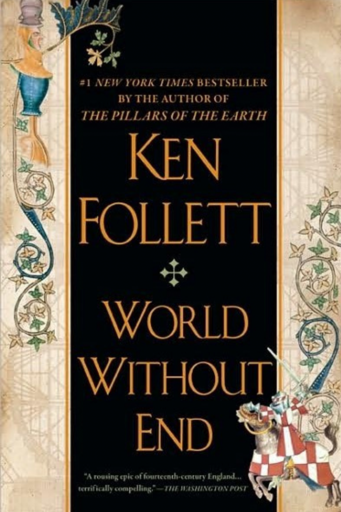 Graphic of World Without End by Ken Follett Book cover suitable for Pinterest