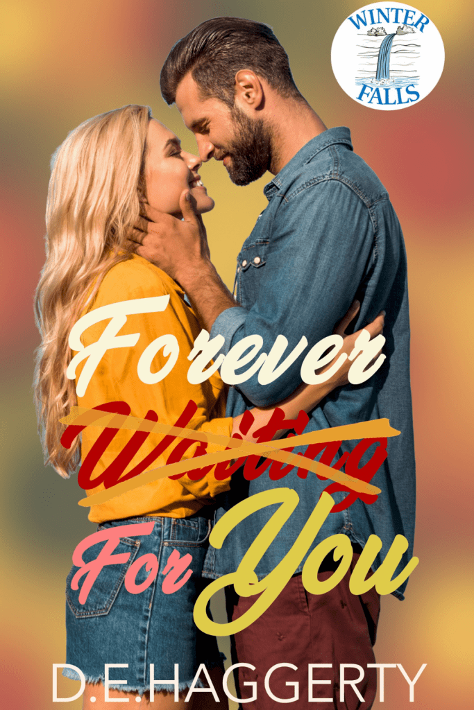 Graphic of forever for you by D.E. Haggerty book cover suitable for pinterest