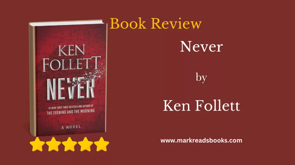 Never by Ken Follett blog title graphic