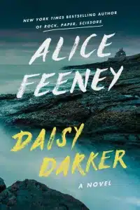 Graphic of Daisy Darker by Alice Feeney book cover suitable for Pinterest