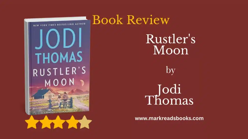 Rustler's Moon by Jodi Thomas blog title graphic
