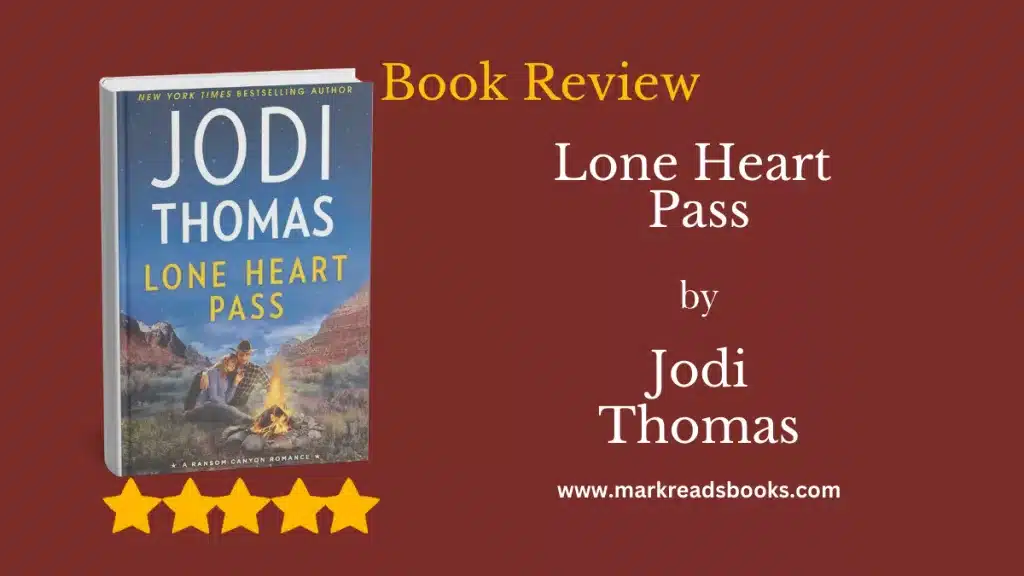 Lone Heart Pass by Jodi Thomas blog title graphic