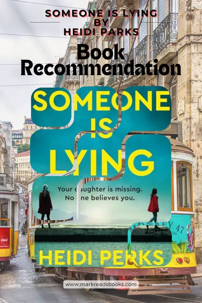 A graphic of Someone is Lying by Heidi Perks Pinterest Pin