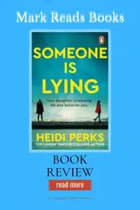 A graphic of Someone is Lying by Heidi Perks Pinterest Pin