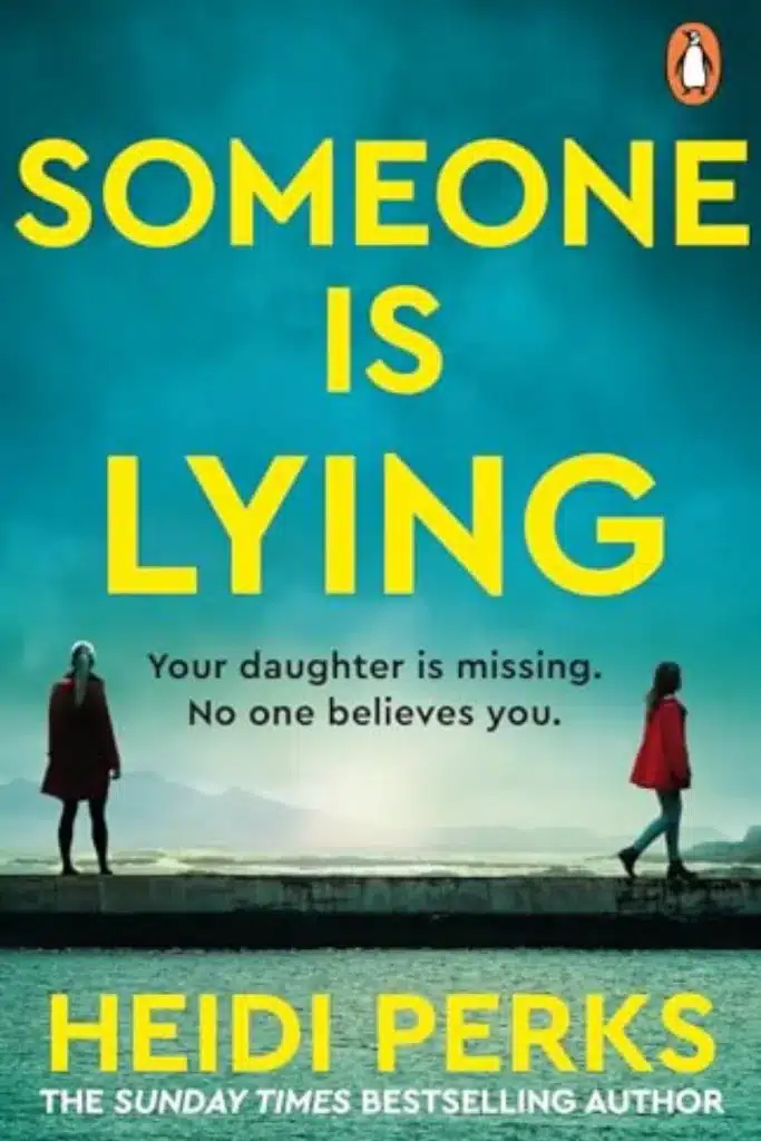 graphic of Someone is Lying by Heidi Perks book cover suitable for Pinterest