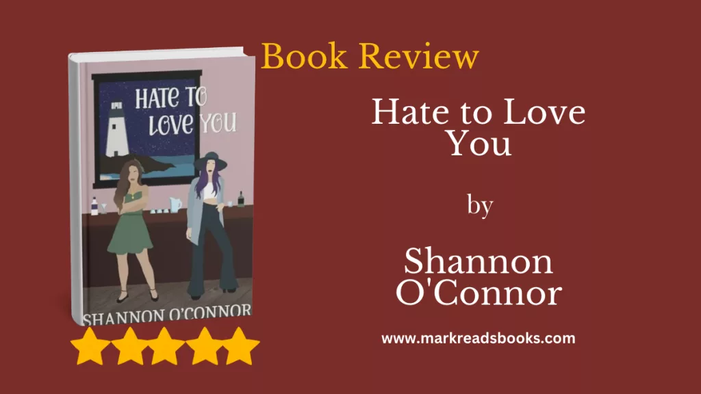 Hate to Love You by Shannon O'Connor blog title graphic