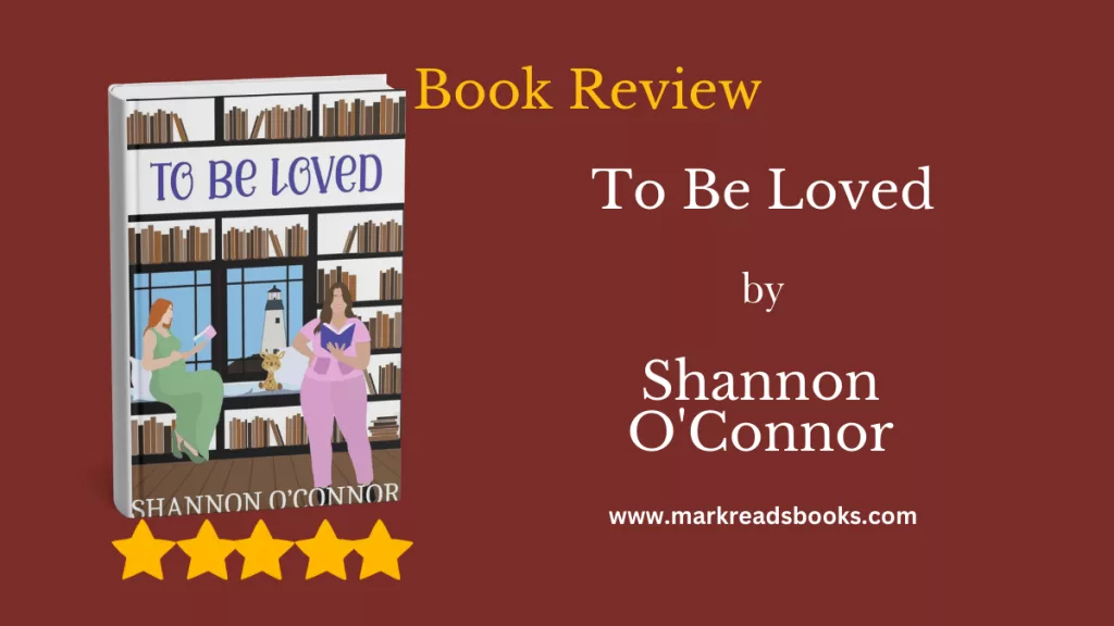 To Be Loved by Shannon O'Connor blog title graphic