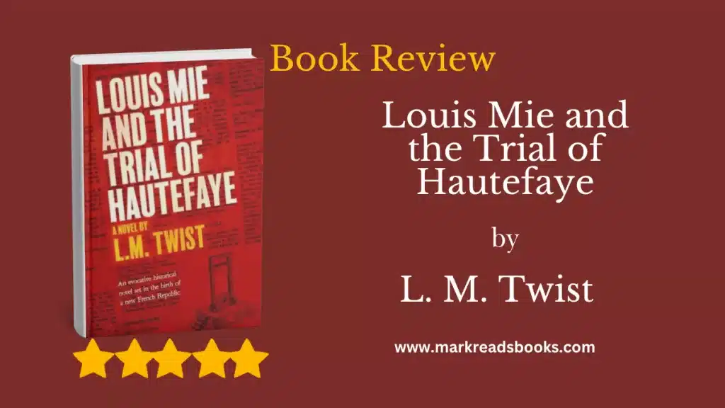 Louis Mie and the Trial of Hautefaye by L. M. Twist blog title graphic