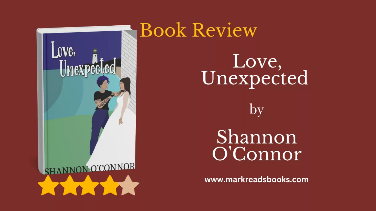 Shannon O’Connor Delivers Again in Love, Unexpected Mark Reads Books
