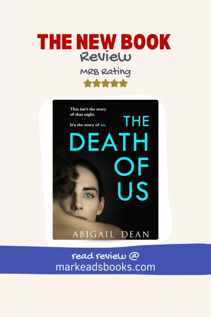 graphic of The Death of Us by Abigail Dean review Pinterest pin