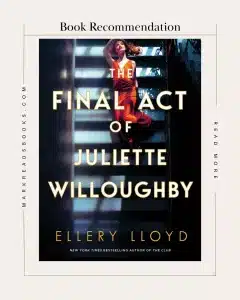 graphic of The Final Act of Juliette Willoughby by Ellery Lloyd review Instagram posy