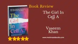 Graphic The Girl In Cell A by Vaseem Khan blog title graphic